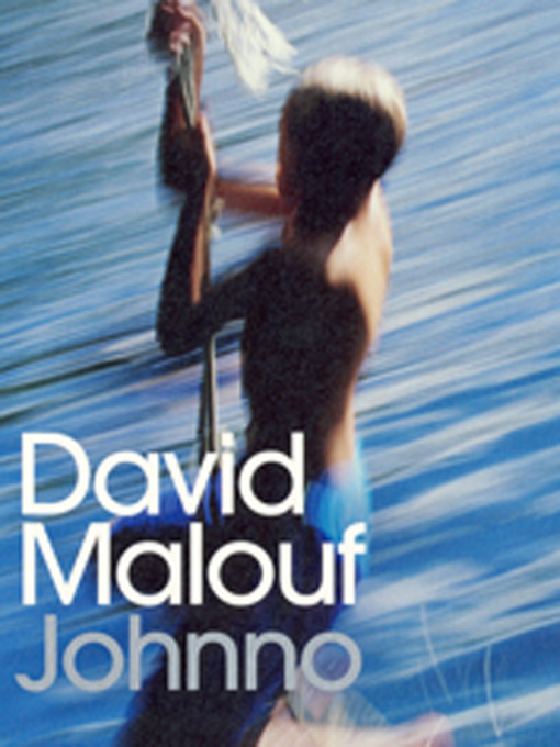 Title details for Johnno by David Malouf - Available